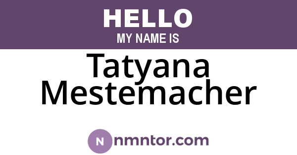 Tatyana Mestemacher