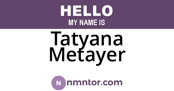 Tatyana Metayer