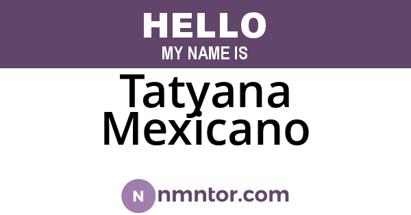 Tatyana Mexicano