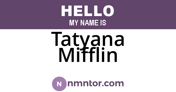Tatyana Mifflin