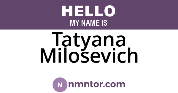 Tatyana Milosevich