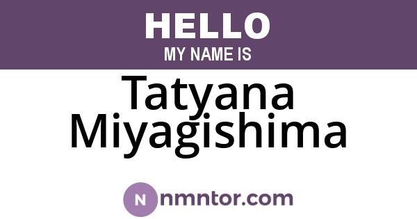 Tatyana Miyagishima