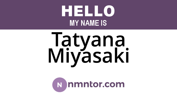 Tatyana Miyasaki