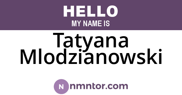 Tatyana Mlodzianowski