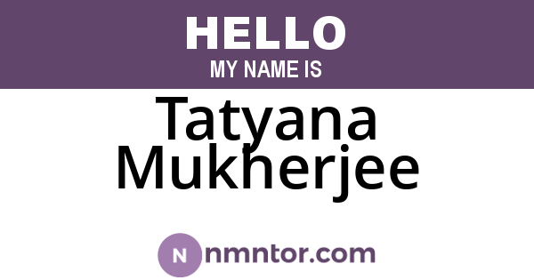 Tatyana Mukherjee
