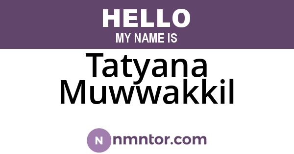 Tatyana Muwwakkil