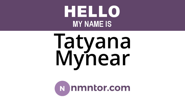 Tatyana Mynear