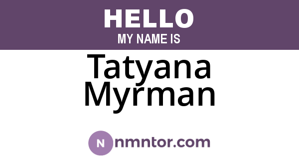 Tatyana Myrman