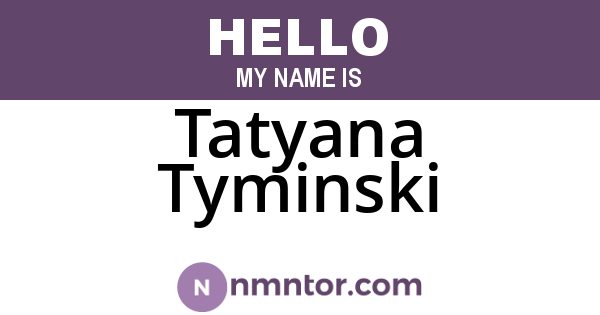 Tatyana Tyminski