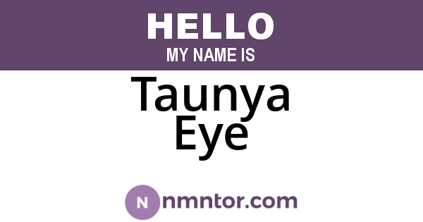Taunya Eye