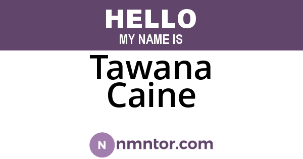 Tawana Caine