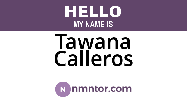 Tawana Calleros