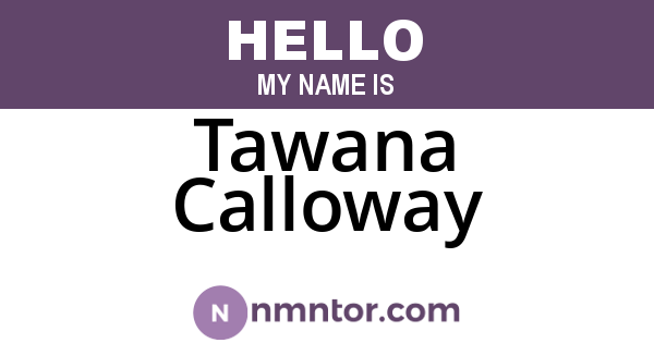 Tawana Calloway