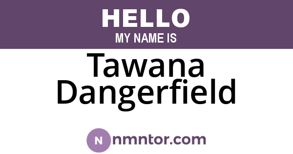 Tawana Dangerfield