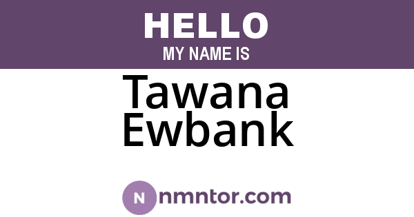 Tawana Ewbank