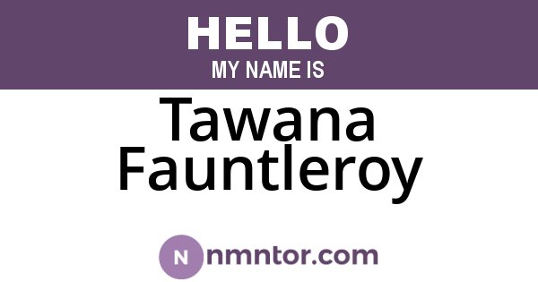Tawana Fauntleroy