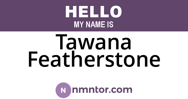 Tawana Featherstone