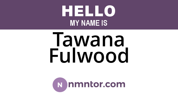 Tawana Fulwood