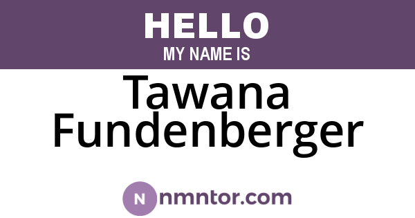 Tawana Fundenberger