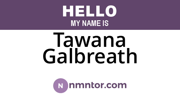 Tawana Galbreath