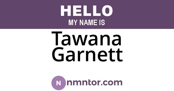 Tawana Garnett