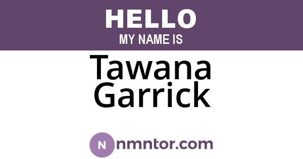 Tawana Garrick