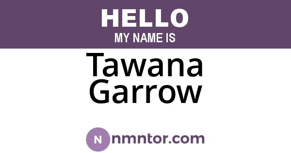Tawana Garrow