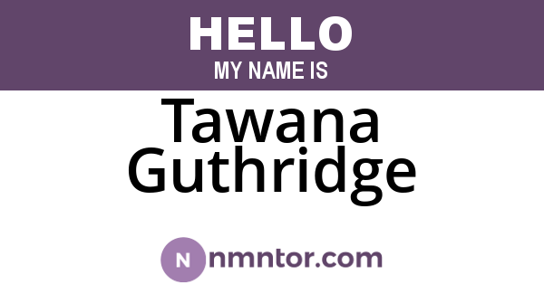 Tawana Guthridge