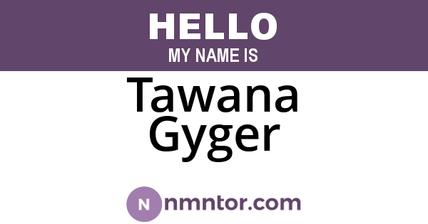 Tawana Gyger