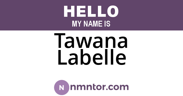Tawana Labelle