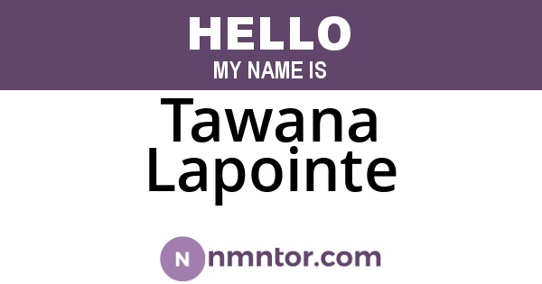 Tawana Lapointe