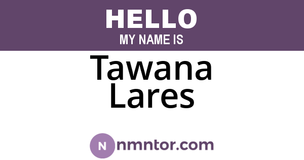 Tawana Lares