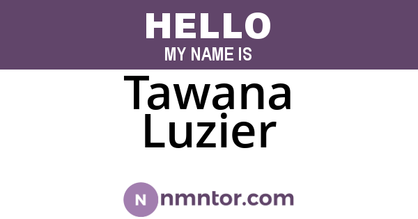 Tawana Luzier