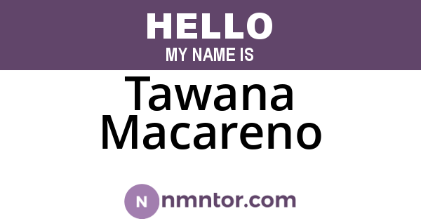 Tawana Macareno