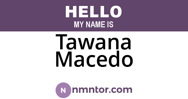 Tawana Macedo