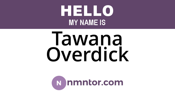 Tawana Overdick