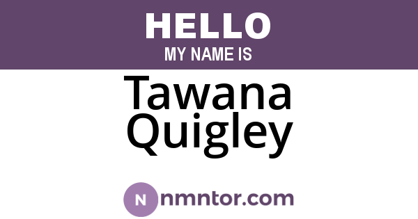 Tawana Quigley