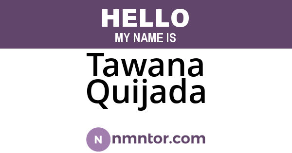 Tawana Quijada