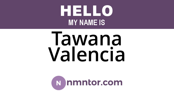 Tawana Valencia