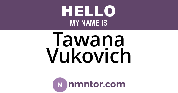 Tawana Vukovich