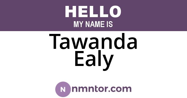 Tawanda Ealy