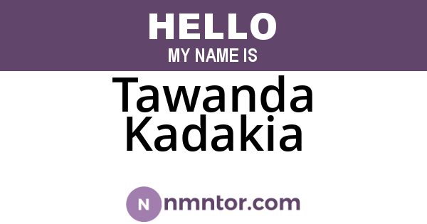 Tawanda Kadakia