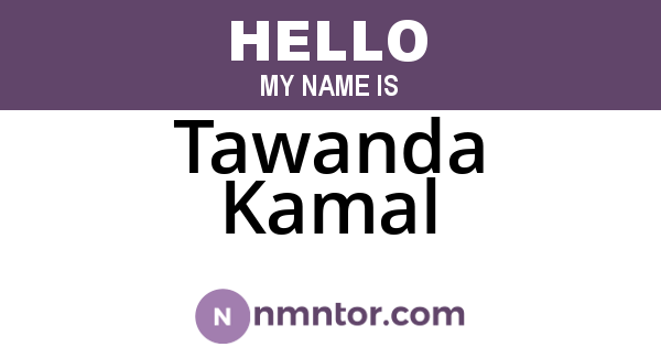 Tawanda Kamal