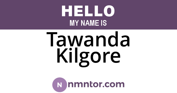 Tawanda Kilgore