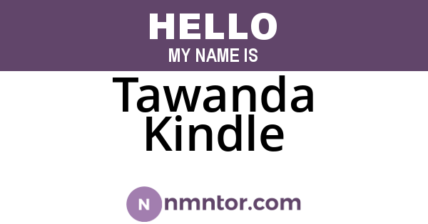 Tawanda Kindle