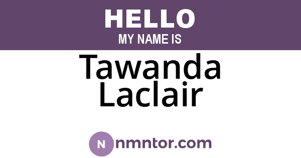 Tawanda Laclair
