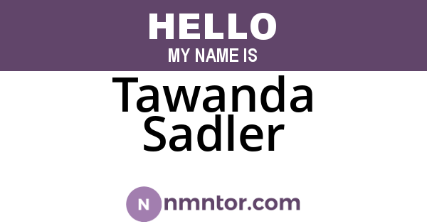 Tawanda Sadler