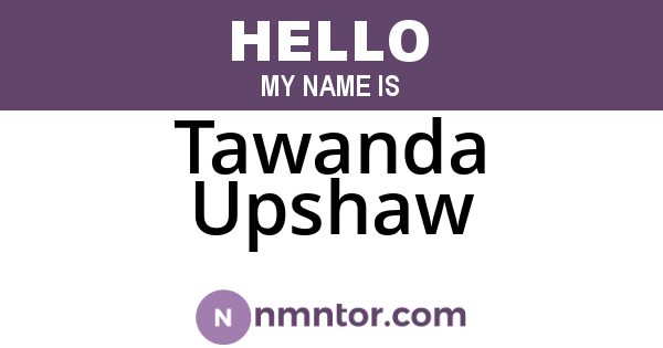 Tawanda Upshaw