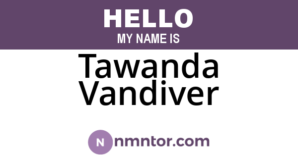 Tawanda Vandiver