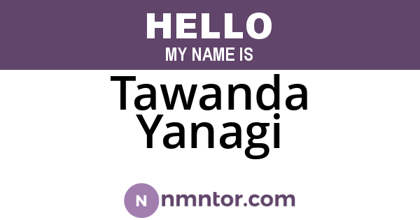 Tawanda Yanagi
